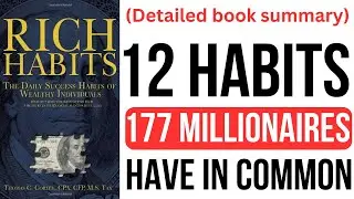 12 привычек, общих для 177 миллионеров (ПОЛНОЕ ИЗЛОЖЕНИЕ RICH HABITES)