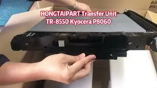 HONGTAIPART IBT Transfer Unit TR8550 Kocera P8060 #imagetransfer #printerparts #kyocera #factory
