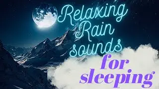 Relax music for Sleep | rain sounds