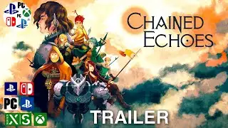 Chained Echoes Trailer