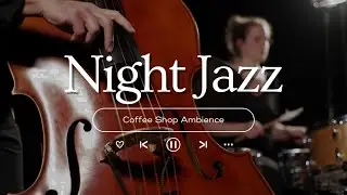 Exquisite Soft Nighttime Jazz Music - Calm Night With Piano Jazz Instrumental