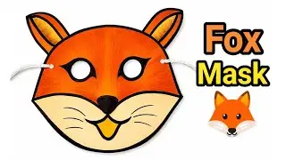 How to Make Fox Face Mask in 5 Minutes | Easy DIY Craft for Kids | Class 2 School Project