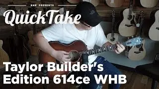 Taylor 614ce Builder's Edition WHB | QuickTake | Barnett Music Exchange
