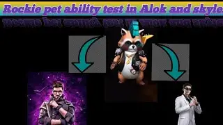 Rockie pet ability test in Alok and skyler| #freefire #freefireindia