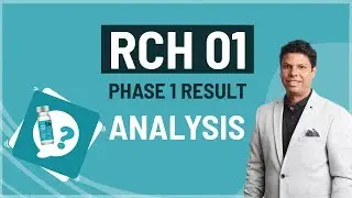 RCH 01  के PHASE  ONE RESULT का ANALYSIS || DR ASHOK SINHA
