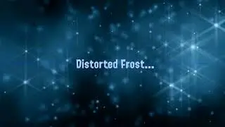 Distorted Frost