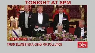 Trump blames India, China for Pollution | Diya TV News