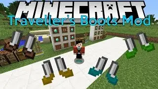 Traveller's Boots Mini Mod Showcase | Minecraft Forge Version 1.12.2