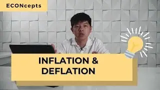 ETG ECONcepts: Inflation and Deflation