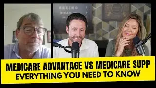393. Medicare Advantage vs. Medicare Supplement &mdash; Everything You Need to Know