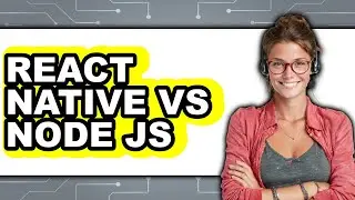 React Native vs Node JS - Which Is Better?
