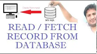 DISPLAY DATA FROM MYSQL STEP BY STEP | FETCH RECORDS FROM DATABASE