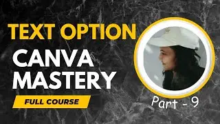 Canva Mastery | Text Option Canva | Canva Tutorial in Hindi 🤔🤔 @Sonatechofficial