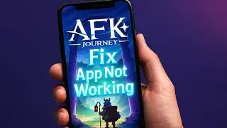 Как исправить ошибку &laquo;Приложение AFK Journey не работает, вылетает или постоянно останавливается&raquo;