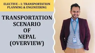 Overview of Transportation Scenario - Nepal