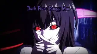 Music: Dark Piano Bunyy Man (prueba)