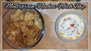 Multigrain Nachos With Dip #Nachos #Tasty #Healthy #SimpleEasy