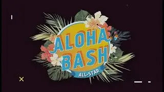 ALOHA BASH 2018 PROMO