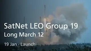 Live: Long March 12 SatNet LEO Group 19 Launch (No Commentary)