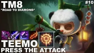 PRESS THE ATTACK TEEMO! Road to Diamond #10 (EUW)