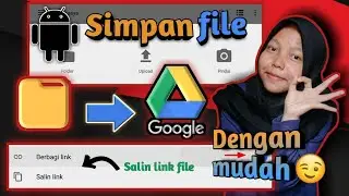 Cara Simpan File di Google Drive Android
