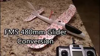 Sneak Peek - FMS 480mm Glider RC Conversion
