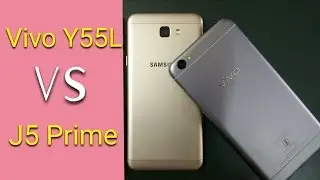 Vivo Y55L vs Samsung J5 Prime ( Mega Comparison )