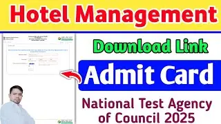 How to NTA National Council of Hotel Management NCHMJEE 2025 Admissions Admit Card@techscsupport
