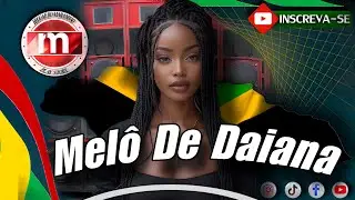 MELÔ DE Daiana √ MIXAGEM INTERNACIONAL REGGAE mix [ REGGAE DO MARANHÃO play store 