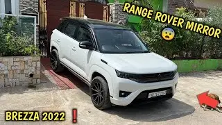 MY BREZZA 2022 GOT RANGE ROVER STYLE MIRRORS 🔥  अब ये BREZZA नहीं रही 🙀 NEW 2022 BREZZA MODIFIED ✅