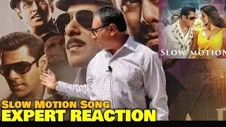 BHARAT: Slow Motion Song | Vijay Ji EXPERT REACTION On Public Demand | Salman Khan, Disha Patani