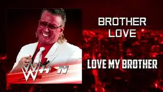 WWE: Brother Love - Love My Brother [Entrance Theme] + AE (Arena Effects)