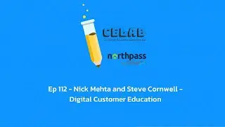 Ep 112 - Nick Mehta and Steve Cornwell - Digital Customer Education
