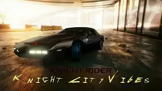 Knight City Vibes - (Knight Rider / Cyberpunk2077 Atomspheric music)