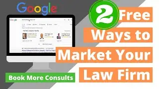 2 FREE Ways to Market Your Law Firm