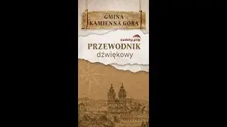 Przewodnik Dźwiękowy Sudety.pro - Gmina Kamienna Góra