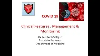 CLINICAL FEATURES,MANAGEMENT & MONITORING