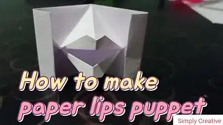 How to make paper lips puppet | paper craft | origami | step-by-step tutorial