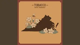 Tobacco (feat. Chance Hurley)