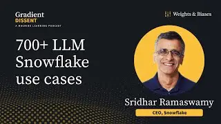 Snowflake’s CEO Sridhar Ramaswamy on 700+ LLM enterprise use cases