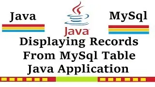 How to display records from mysql table in java application | JAVA FETCH RECORDS MYSQL