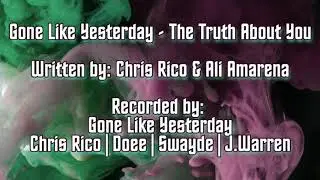 Gone Like Yesterday - The Truth About You (2012)