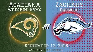 Acadiana Wreckin' Rams @ Zachary Broncos