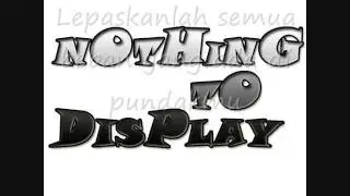 Nothing To Display - Hari (lyric)