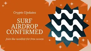 10,000 People Will Get FREE Access &ndash; Join Surf Airdrop Before It&rsquo;s Too Late!