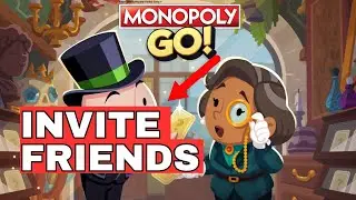 How to Invite Friends in Monopoly Go 2024?