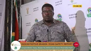 [HAPPENING NOW] 2025/26 FESTIVE SEASON ROAD SAFETY REPORT