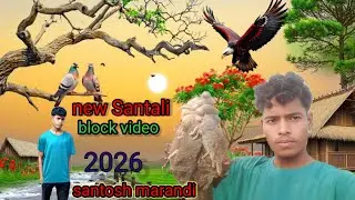 New Santali block video // santosh marandi// 2026