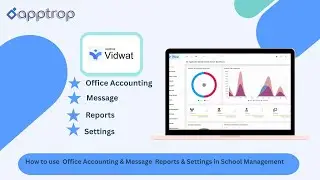 Manage Office Accounting, Messages, Reports & Settings |#schoolmanagement #software #vidwat #trend