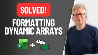 Make Formatting Move With Dynamic Arrays - NEW Spill Manager for Excel